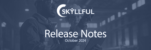 Skyllful October 2024 release notes banner.