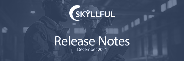Skyllful December 2024 release notes banner.