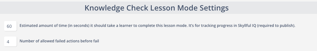The Lesson Builder setting in Skyllful Studio for the number of incorrect actions allowed before a knowledge check fails.